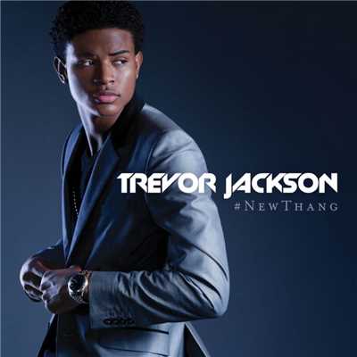 アルバム/#NewThang/Trevor Jackson