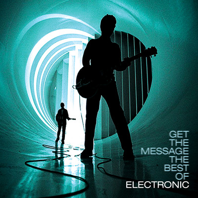 アルバム/Get The Message - The Best Of Electronic/Electronic