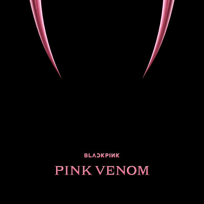 シングル/Pink Venom/BLACKPINK