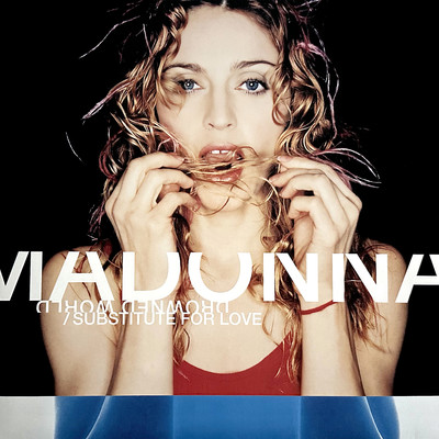 アルバム/Drowned World ／ Substitute for Love (Remixes)/Madonna