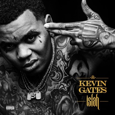 Islah (Deluxe)/Kevin Gates