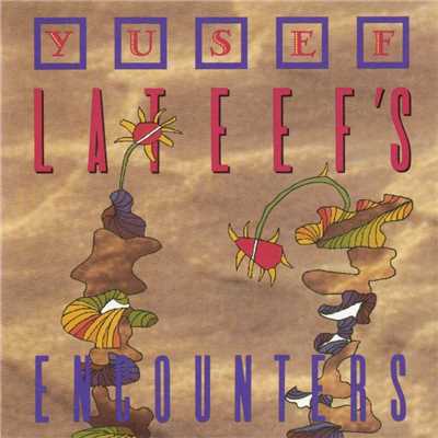 アルバム/Yusef Lateef's Encounters/Yusef Lateef