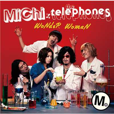 WoNdeR WomaN/MiChi×the telephones