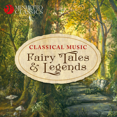 Classical Music Fairy Tales & Legends/Various Artists