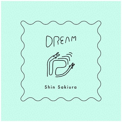 アルバム/Dream/Shin Sakiura