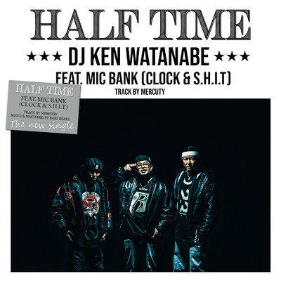 シングル/HALF TIME (feat. MIC BANK)/DJ KEN WATANABE
