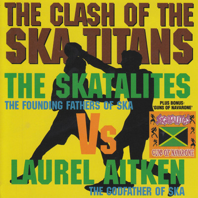 アルバム/Clash of the Ska Titans／Guns of Navarone/The Skatalites
