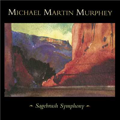 アルバム/Sagebrush Symphony (Live)/Michael Martin Murphey