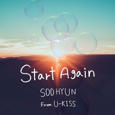 Start Again/SOOHYUN (from U-KISS)