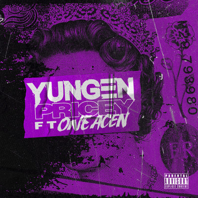 シングル/Pricey (Explicit) feat.One Acen/Yungen