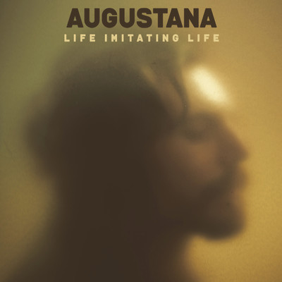 アルバム/Life Imitating Life/Augustana