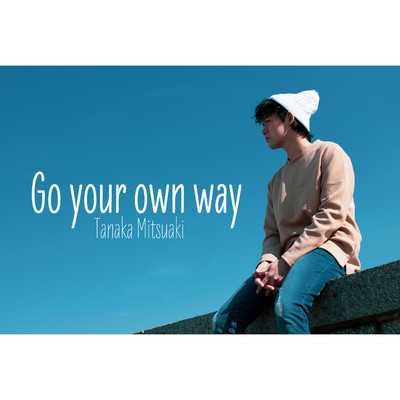 シングル/Go your own way/田中光秋