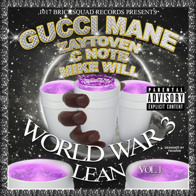アルバム/World War 3 (Lean)/Gucci Mane