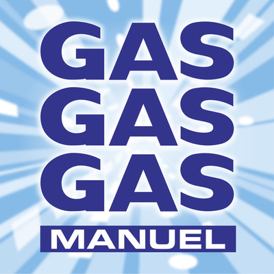 GAS GAS GAS(EXTENDED MIX)/Manuel