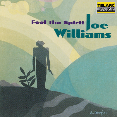 アルバム/Feel The Spirit/ジョー・ウィリアムス