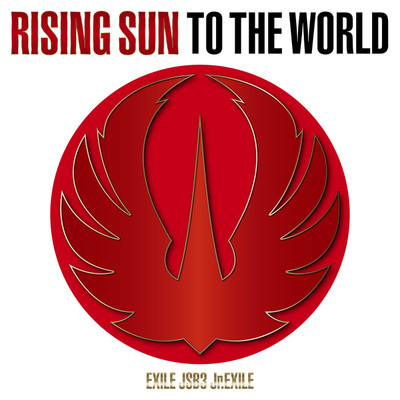 シングル/Overture -RISING SUN TO THE WORLD-/EXILE TRIBE