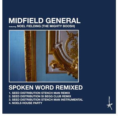 アルバム/Spoken Word Remixed (feat. Noel Fielding)/Midfield General