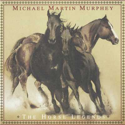 アルバム/The Horse Legends/Michael Martin Murphey