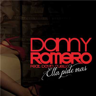 シングル/Ella Pide Mas feat.David Cuello/Danny Romero