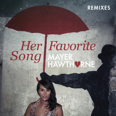 アルバム/Her Favorite Song (Remixes)/Mayer Hawthorne