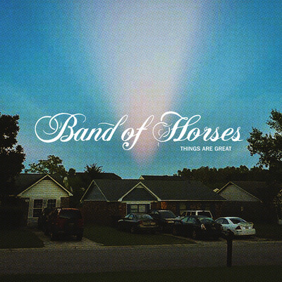 アルバム/Things Are Great/Band of Horses