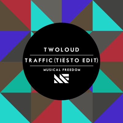Traffic (Tiesto Edit)/twoloud