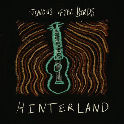 アルバム/Hinterland/Jealous of the Birds