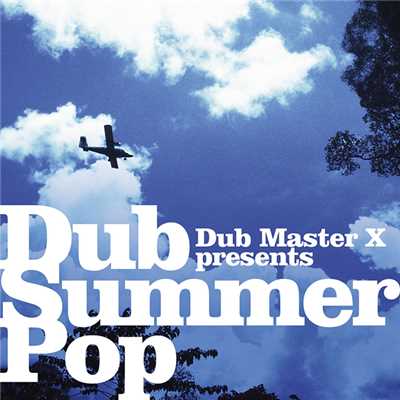 アルバム/Dub Summer Pop/DubMasterX