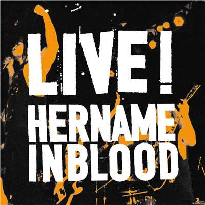 LAST DAY (Live)/HER NAME IN BLOOD