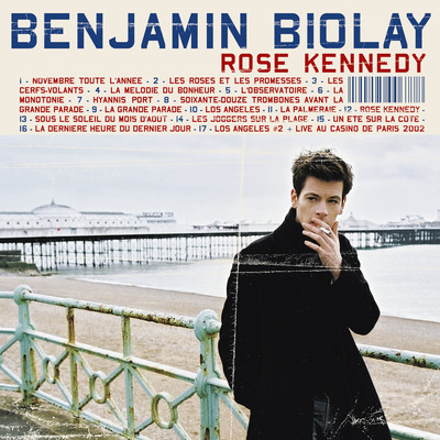 アルバム/Rose Kennedy (Edition Deluxe)/Benjamin Biolay