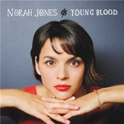アルバム/Young Blood/ノラ・ジョーンズ