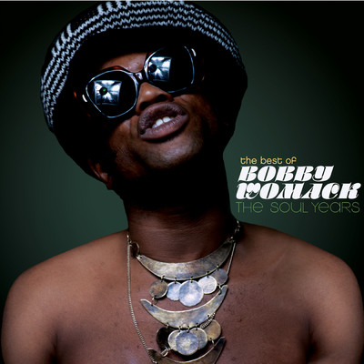 The Best Of Bobby Womack - The Soul Years/クリス・トムリン