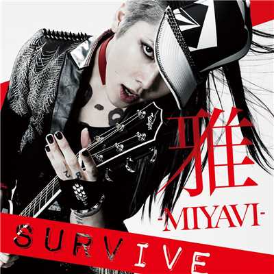 シングル/SURVIVE (MYV 382 TOKYO mobile Exclusive ver.)/MIYAVI