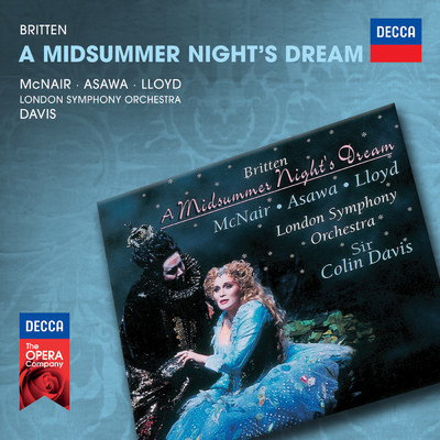 Britten: A Midsummer Night's Dream/シルヴィア・マクネアー／ブライアン・アサワ／ロバート・ロイド／ロンドン交響楽団／サー・コリン・デイヴィス