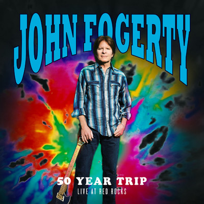 アルバム/50 Year Trip: Live at Red Rocks/John Fogerty