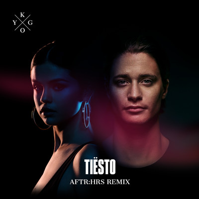 シングル/It Ain't Me (Tiesto's AFTR:HRS Remix)/Kygo／Selena Gomez