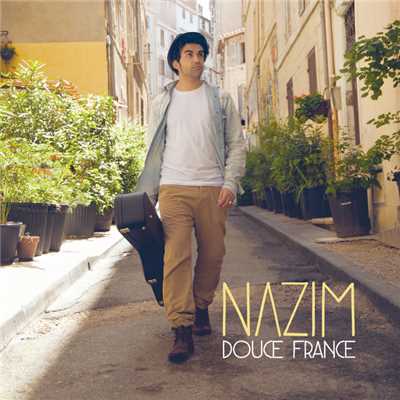 シングル/Douce France/Nazim