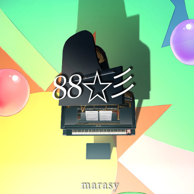 88☆彡 piano ver./marasy
