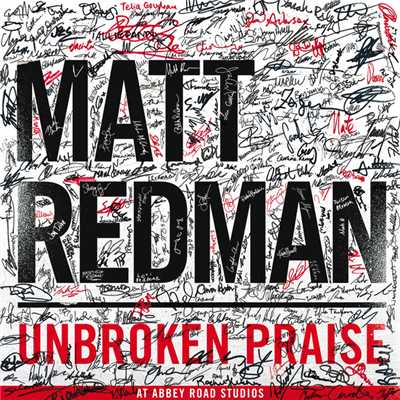 アルバム/Unbroken Praise (Live)/マット・レッドマン