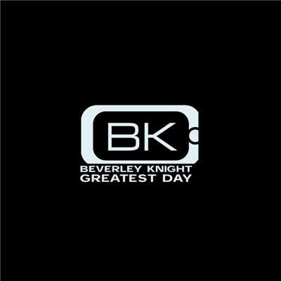 シングル/Greatest Day (Curtis and Moore 12” Mix)/Beverley Knight