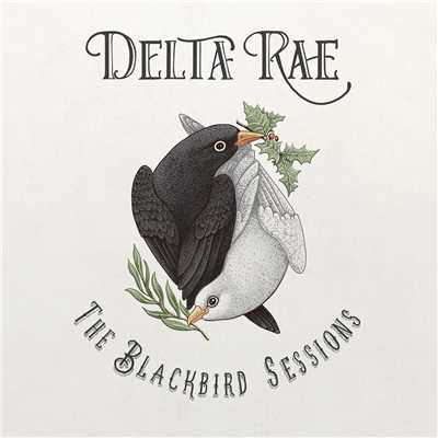 アルバム/The Blackbird Sessions/Delta Rae