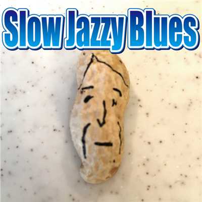 Slow Jazzy Blues/マッドピーナッツ