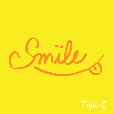 シングル/Smile/Tigh-Z