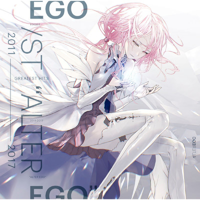 The Everlasting Guilty Crown (from BEST AL“ALTER EGO”)/EGOIST