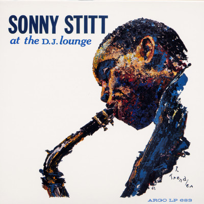 アルバム/Sonny Stitt At The D. J. Lounge/Sonny Stitt