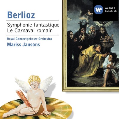 アルバム/Berlioz: Symphonie fantastique & Le Carnaval romain/Royal Concertgebouw Orchestra & Mariss Jansons