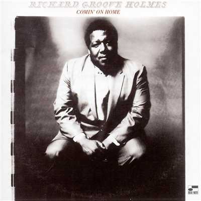 Comin' On Home (Remastered)/Richard ”Groove” Holmes
