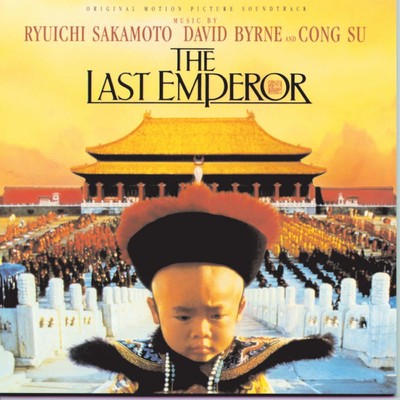The Last Emperor (Main Title Theme)/David Byrne