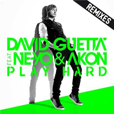 Play Hard (feat. Ne-Yo & Akon) [Albert Neve Remix]/David Guetta