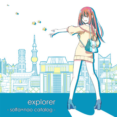 explorer -solfa×nao catalog-/solfa